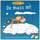  Mehr > CD "Die muss mit"